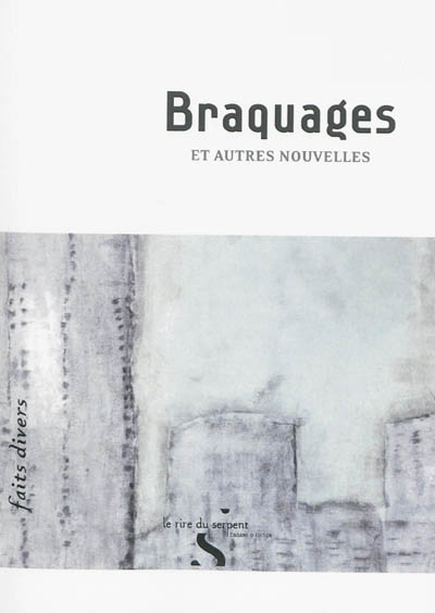 Braquages : et autres nouvelles