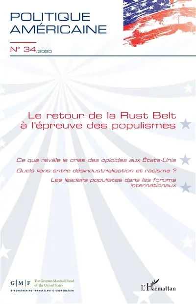 Politique américaine, n° 34. Le retour de la Rust Belt à l'épreuve des populismes