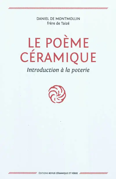 Le poème céramique : introduction à la poterie