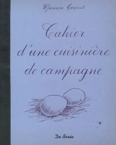 Cahier d'une cuisinière de campagne