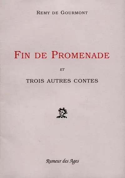 Fin de promenade : et trois autres contes