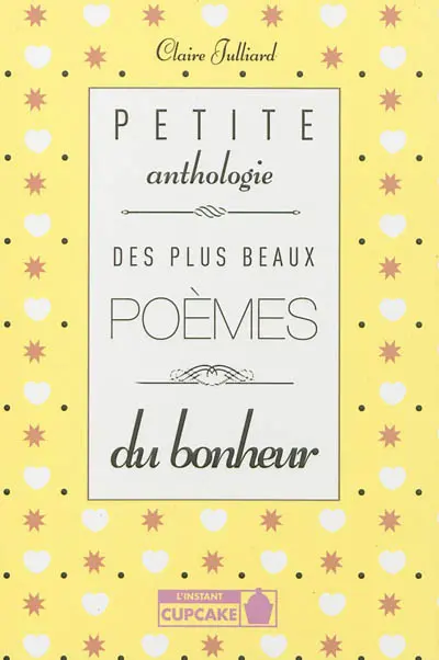 Petite anthologie des plus beaux poèmes du bonheur