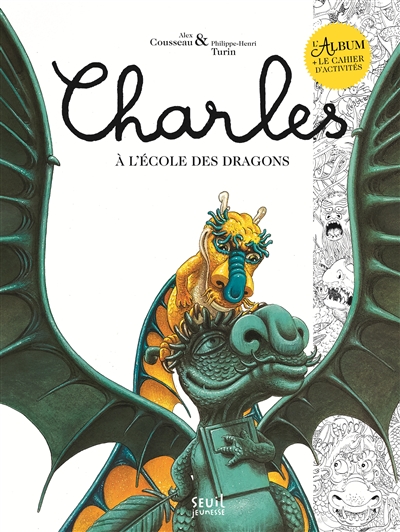 charles à l'école des dragons : l'album + le cahier d'activités