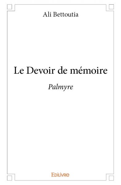 Le devoir de mémoire : Palmyre