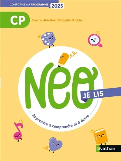 NEO, apprendre à comprendre et à écrire CP : je lis