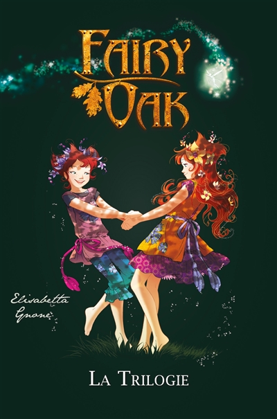 Fairy Oak : la trilogie