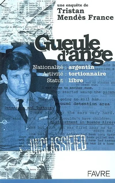 Gueule d'Ange : nationalité : Argentin, activité : tortionnaire, statut : libre