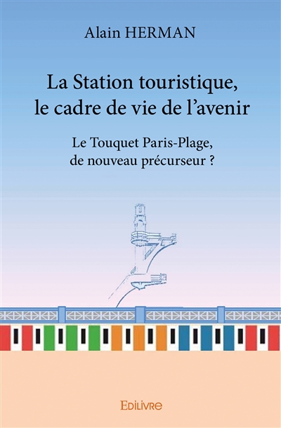 La station touristique, le...