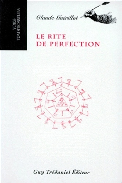 Le Rite de perfection : restitution des rituels traduits en anglais et copiés en 1783 par Henry Andrew Francken accompagnée de la traduction des textes statutaires