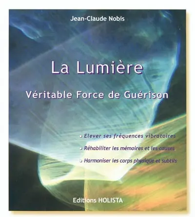 La lumière, véritable force de guérison : la thérapie vibratoire des temps à venir