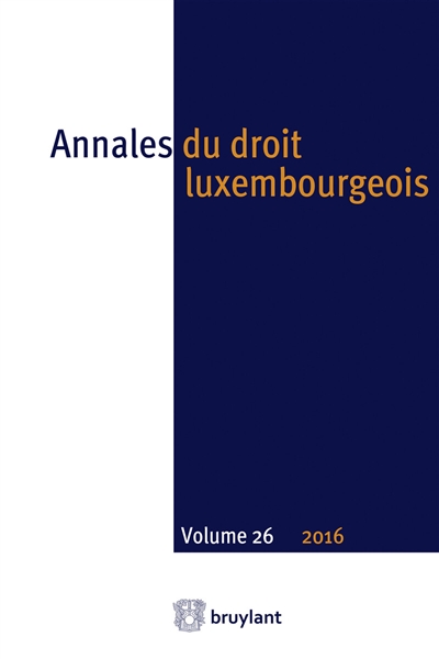 Annales du droit luxembourgeois, n° 26 (2016)