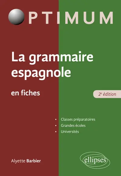 La grammaire espagnole en fiches : classes péparatoires, grandes écoles, universités