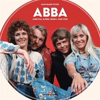 Abba : Agnetha, Björn, Benny, Anni-Frid