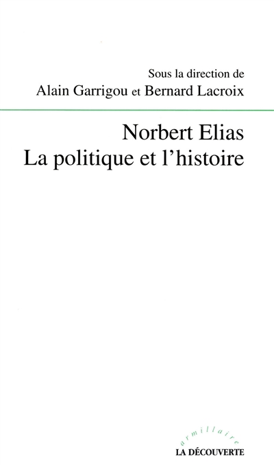 Norbert Elias, la politique et l'histoire