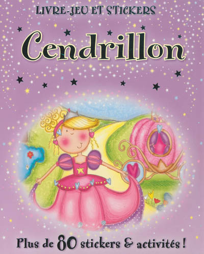 Cendrillon : plus de 80 stickers & activités !