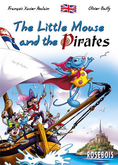The little mouse. Vol. 10. The little mouse and the pirates