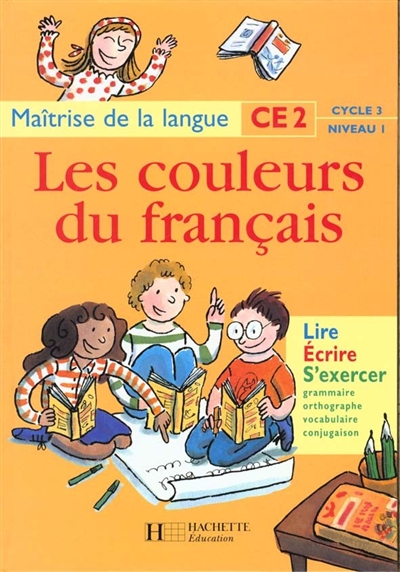 Les couleurs du français - Ce2 - manuel