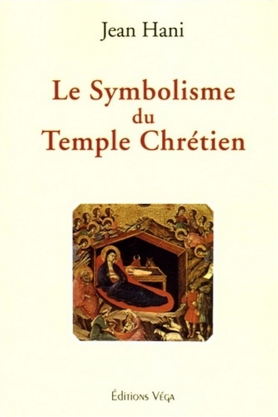 Le symbolisme du temple chrétien