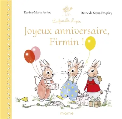 La famille lapin. Joyeux anniversaire Firmin