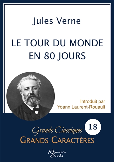 Le tour du monde en 80 jours en grands caractères : Police Arial 18 facile à lire