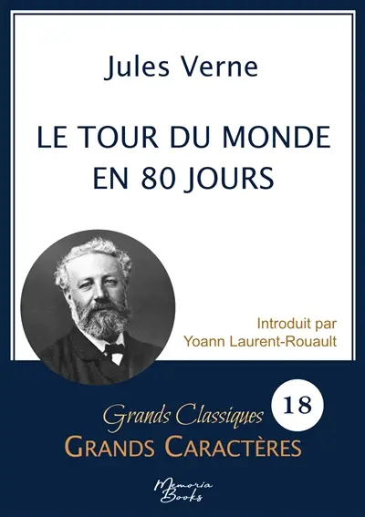 Le tour du monde en 80 jours en grands caractères : Police Arial 18 facile à lire