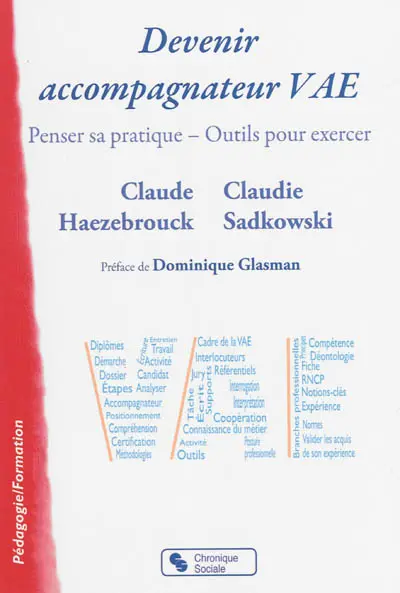 Devenir accompagnateur VAE : penser sa pratique, outils pour exercer
