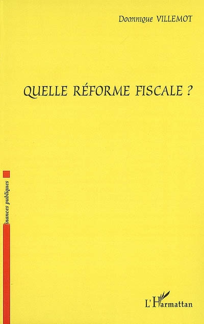 Quelle réforme fiscale ?