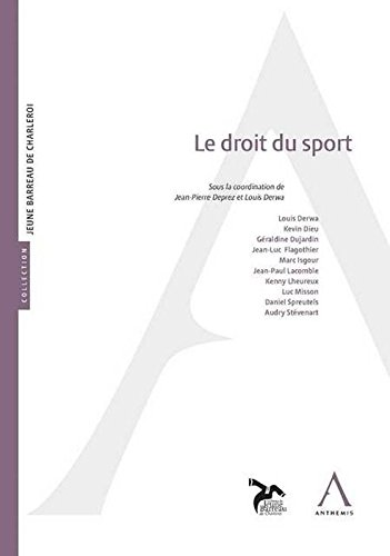 Le droit du sport : actes du colloque du 20 avril 2017