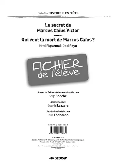 Le secret de Marcus Caïus Victor, Michel Piquemal et Daniel Royo : fichier de l'élève. Qui veut la mort de Marcus Caïus ?, Michel Piquemal et Daniel Royo : fichier de l'élève