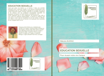 EDUCATION SEXUELLE : Pour réussir notre vie d'amour