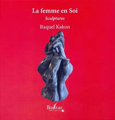 La femme en soi : sculptures