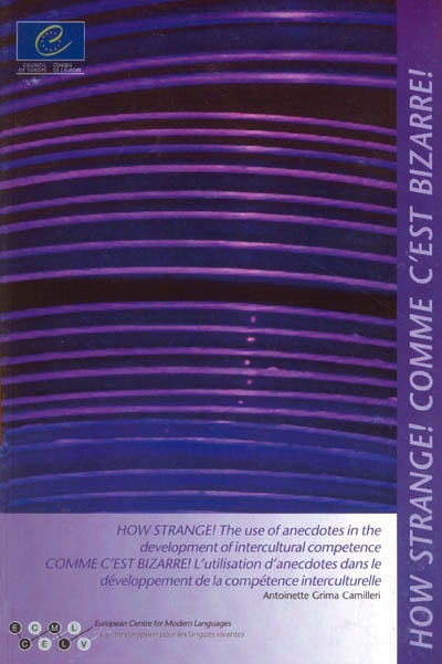 Comme c'est bizarre ! : l'utilisation d'anecdotes dans le développement de la compétence interculturelle. How strange ! : the use of anecdotes in the development of intercultural competence