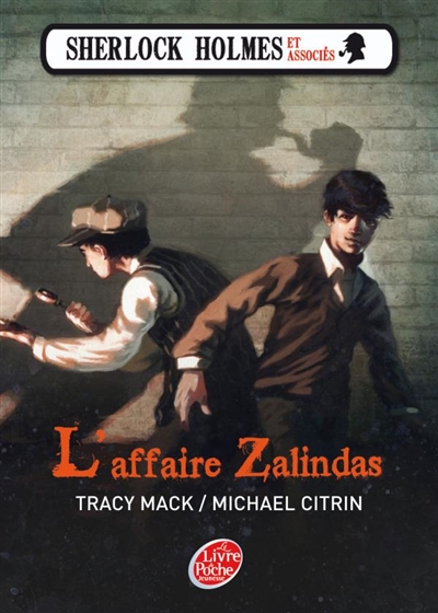 Sherlock Holmes et associés, Tome 1 : L'affaire Zalindas