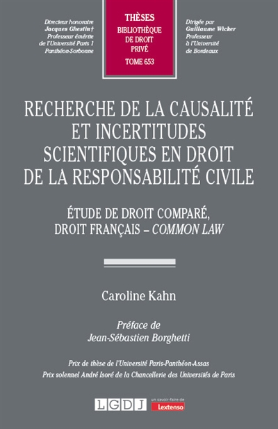 Recherche de la causalité et incertitudes scientifiques en droit de la responsabilité civile : étude de droit comparé, droit français-common law