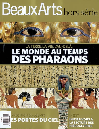 Le monde au temps des pharaons : la terre, la vie, l'au-delà...