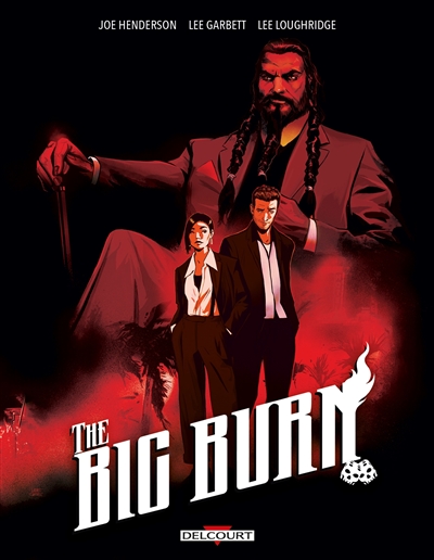 The big burn