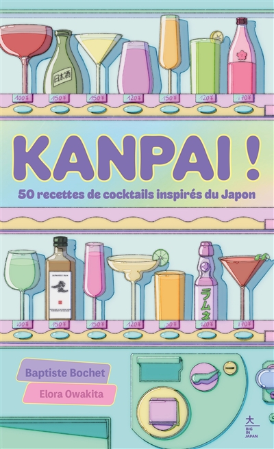 Kanpai ! : 50 recettes de...