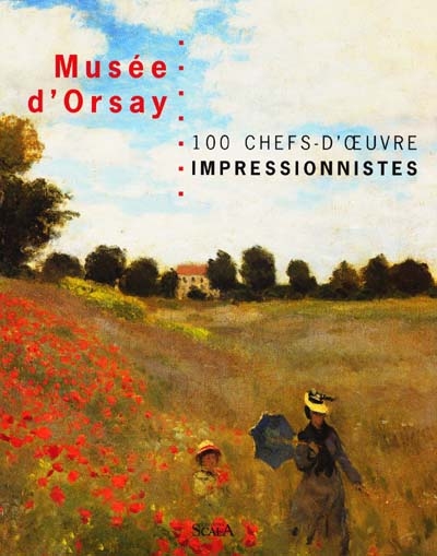 100 chefs-d'oeuvre impressionnistes au musée d'Orsay