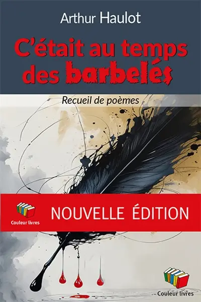 C'était au temps des barbelés : recueil de poèmes