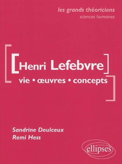 Henri Lefebvre : vie, oeuvres, concepts