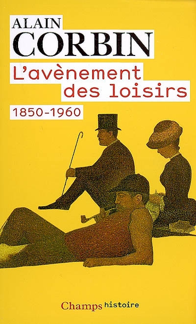 L'avènement des loisirs : 1850-1960
