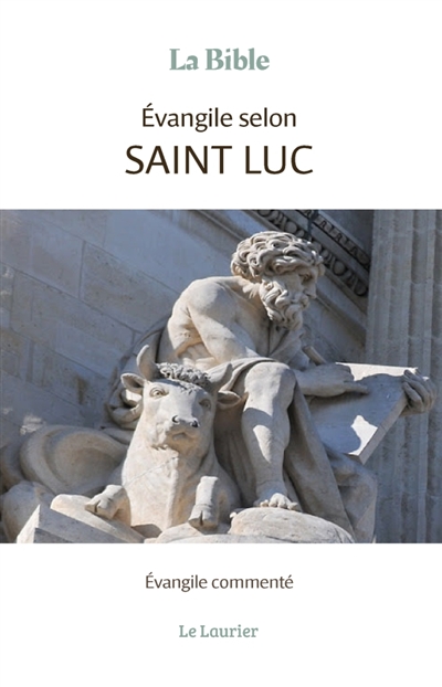Evangile selon Saint-Luc :...