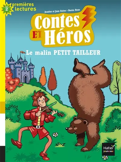 Contes et héros. Vol. 4. Le malin petit tailleur