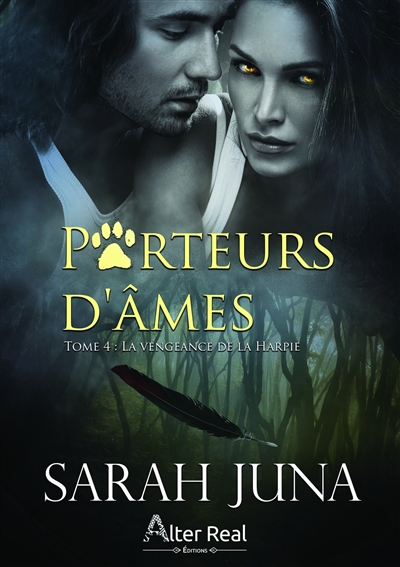 La vengeance de la harpie : Porteurs d'Ames #4
