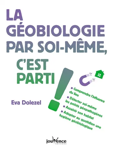 La géobiologie par soi-même, c'est parti !