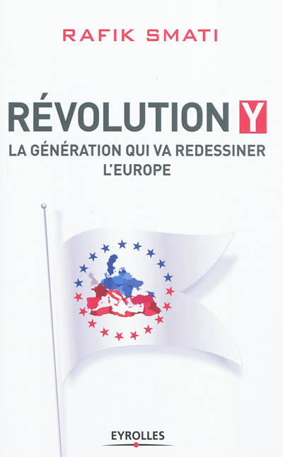 Révolution Y : la génération qui va redessiner l'Europe