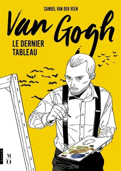 Van Gogh, le dernier tableau