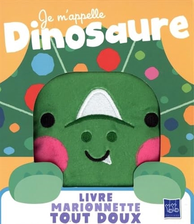 Je m'appelle Dinosaure