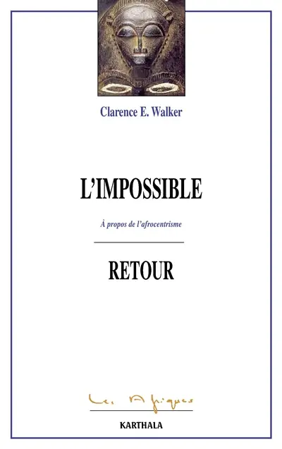 L'impossible retour : à propos de l'afrocentrisme