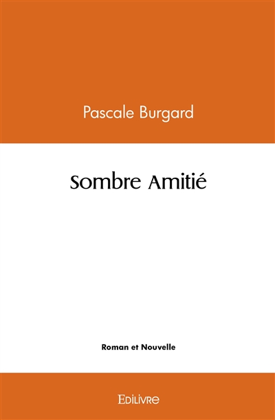 Sombre amitié